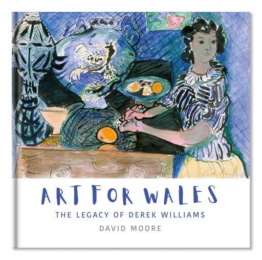 Art for Wales book cover Derek Williams David Moore welsh art 