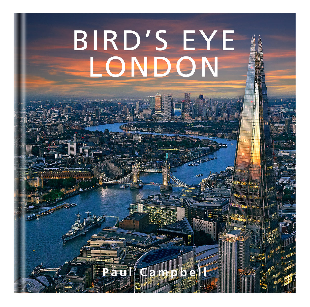 Bird's Eye London second edition by Paul Campbell book - aerial photography of london book