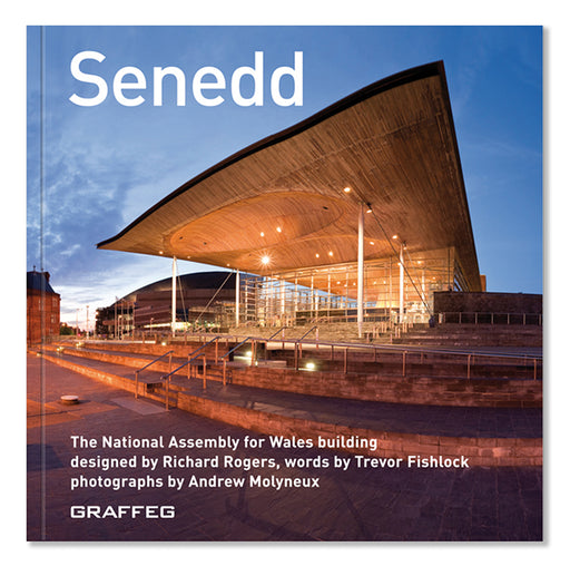 book cover - Senedd: The National Assembly for Wales building designed by Richard Rogers, words by Travor Fishlock photographs by Andrew Molyneux